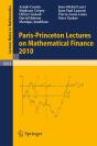 Paris-Princeton Lectures On Mathematical Finance 2010 - Preview