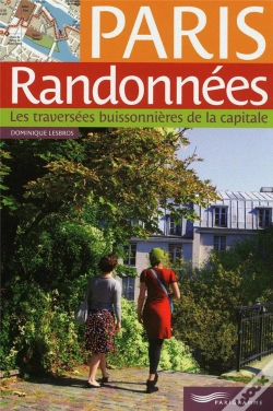 Capa do artigo Paris Randonnées ; Les Traversées Buissonnières De La Capitale