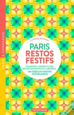 Capa do artigo Paris : Restos Festifs : Karaokés, Comedy Clubs, Restos Dansants Ou Cabarets... 100 Idées De Sorties Inoubliables