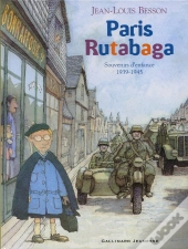 Paris Rutabaga : Souvenirs D'Enfance 1939-1945