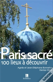 Capa do artigo Paris Sacré ; 100 Lieux De Culte
