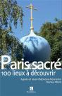 Paris Sacré ; 100 Lieux De Culte - Preview