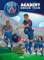 Paris Saint-Germain Academy ; Dream Team Tome 1 : À La Conquête Du Monde - Preview