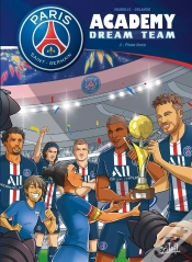 Capa do artigo Paris Saint-Germain Academy ; Dream Team Tome 4 : Phase Finale