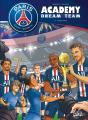 Paris Saint-Germain Academy ; Dream Team Tome 4 : Phase Finale - Preview