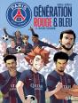 Paris Saint-Germain Academy : Génération Rouge Et Bleue Tome 3 : Un Voyage Pour Grandir - Preview