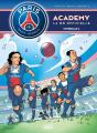 Paris Saint-Germain Academy ; La Bd Officielle : Intégrale Tomes 3 Et 4 - Preview
