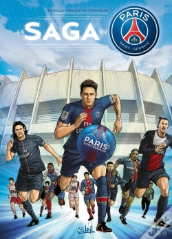 Capa do artigo Paris Saint-Germain Academy ; La Bd Officielle : La Saga Du Psg