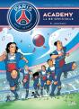 Paris Saint-Germain Academy ; La Bd Officielle Tome 3 : Affrontements - Preview