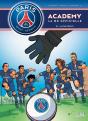 Paris Saint-Germain Academy ; La Bd Officielle Tome 4 : Matchs Décisifs - Preview