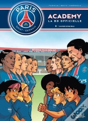 Capa do artigo Paris Saint-Germain Academy ; La Bd Officielle Tome 6 : Gagner Ensemble