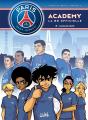 Paris Saint-Germain Academy ; La Bd Officielle Tome 8 : L'Heure De Vérité - Preview