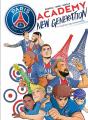 Paris Saint-Germain Academy ; New Generation Tome 1 : À L'École Des Champions - Preview