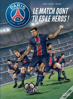 Capa do artigo Paris Saint-Germain : Le Match Dont Tu Es Le Héros !