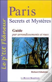 Capa do artigo Paris, Secrets Et Mysteres ; Guide Par Arrondissement Et Rues