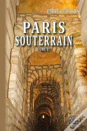 Capa do artigo Paris Souterrain Tome 1 : Formation Et Composition Du Sol De Paris, Les Eaux Souterraines