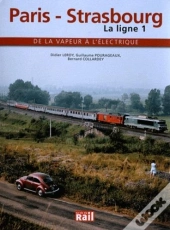 Paris-Strasbourg ; La Ligne 1 ; De La Vapuer À L'Électriqur