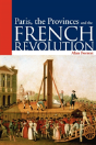 Paris, The Provinces And The French Revolution - Preview