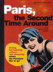 Capa do artigo Paris, The Second Time Around ; The Must-Have Guide