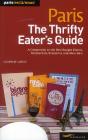 Paris ; The Thrifty Eater'S Guide - Preview