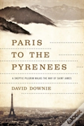 Paris To The Pyrenees