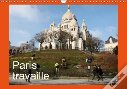 Capa do artigo Paris Travaille Calendrier Mural 2018 Din A3 Horizontal