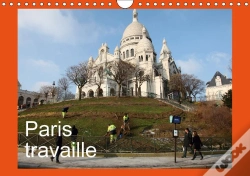 Capa do artigo Paris Travaille Calendrier Mural 2018 Din A4 Horizontal