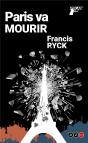 Paris Va Mourir - Preview