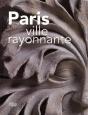 Paris ; Ville Rayonnante - Preview