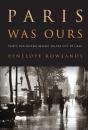 Paris Was Ours - Preview