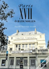 Paris Xvii : Ô Batignolles