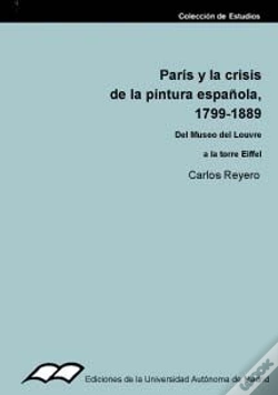 Capa do artigo Paris Y La Crisis De La Pintura Española, 1799-1889