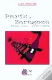 París, Zaragoza : Memorias, 1960-2000