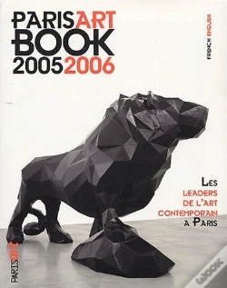 Capa do artigo Parisartbooks (Édition 2005-2006) ; Les Leaders De L'Art Contemporain À Paris