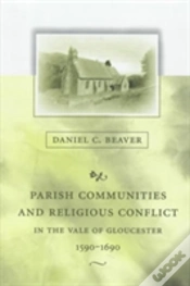 Capa do artigo Parish Communities And Religious Conflict In The Vale Of Gloucester, 1590â€“1690