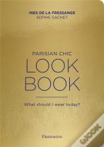 Parisian Chic Style Bible (Ang)