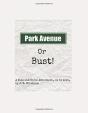 Park Avenue Or Bust! - Preview