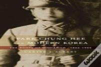 Park Chung Hee And Modern Korea