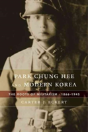 Park Chung Hee And Modern Korea - Preview