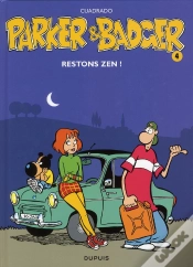 Capa do artigo Parker & Badger Tome 4 ; Restons Zen