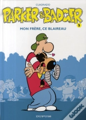 Capa do artigo Parker & Badger Tome 5 ; Mon Frère, Ce Blaireau