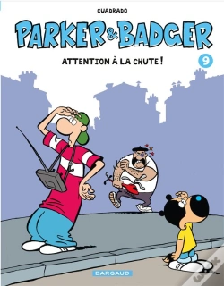 Capa do artigo Parker & Badger Tome 9 ; Attention À La Chute !