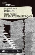 Parking / Desmaterialização