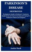 Parkinson'S Disease Destroyed