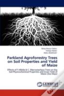 Parkland Agroforestry Trees On Soil Properties And Yield Of Maize