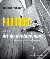 Capa do artigo Parkour And The Art Du Deplacement