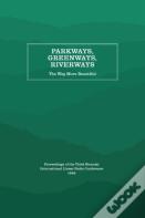 Parkways, Greenways, Riverways