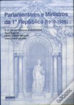 Parlamentares e Ministros da 1ª República (1910-1926)