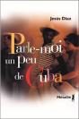 Parle-Moi Un Peu De Cuba - Preview