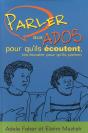 Parler Aux Ados Pour Qu'Ils Écoutent, Les Écouter Pour Qu'Ils Parlent - Preview